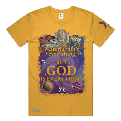 Material Ain’t Everything — BUT GOD IS EVERYTHING Exclusive Luxury Graphic Tee Gold