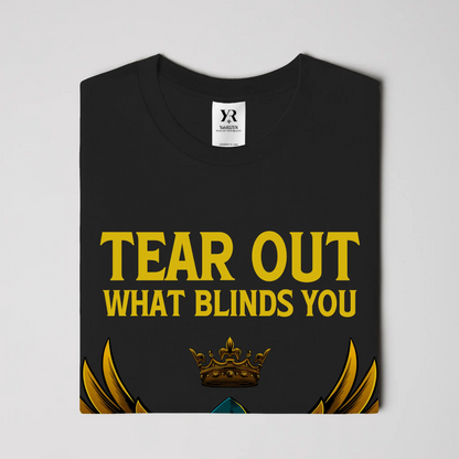 Tear Out What Blinds You – YahRIZEN Exclusive Luxury Graphic Tee