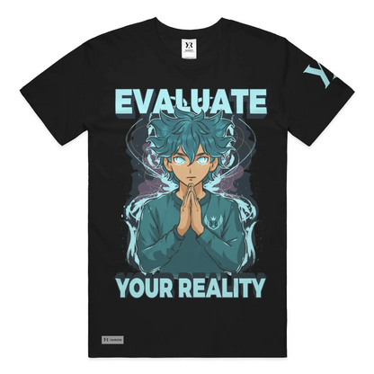 Evaluate Your Reality – Anime Aura Tee 