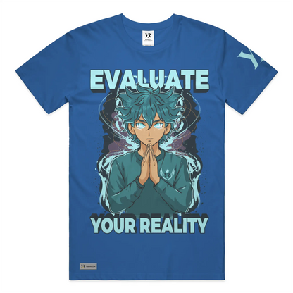Evaluate Your Reality – Anime Aura Tee