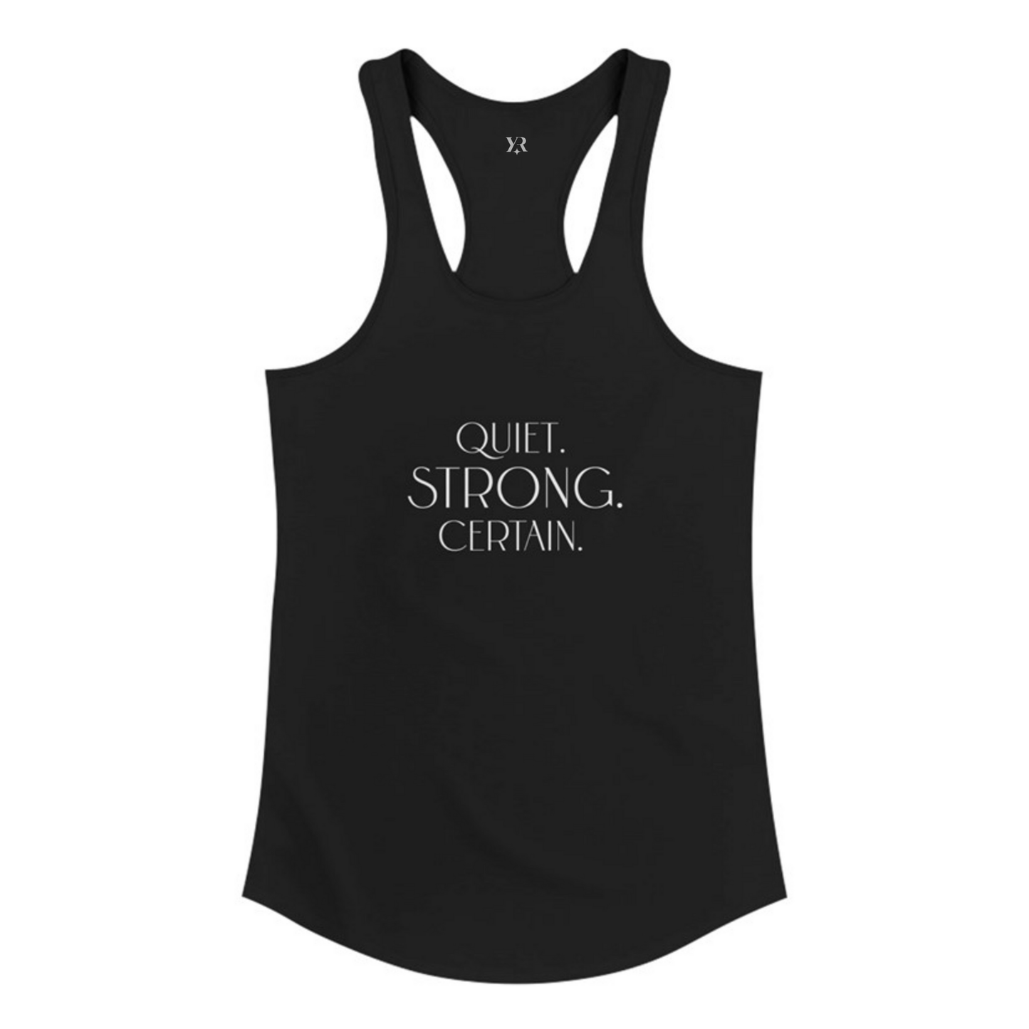 Quiet. Strong. Certain. Women’s Racerback Tank Black