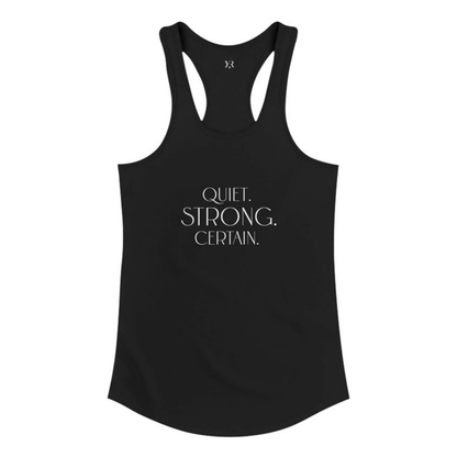 Quiet. Strong. Certain. Women’s Racerback Tank Black