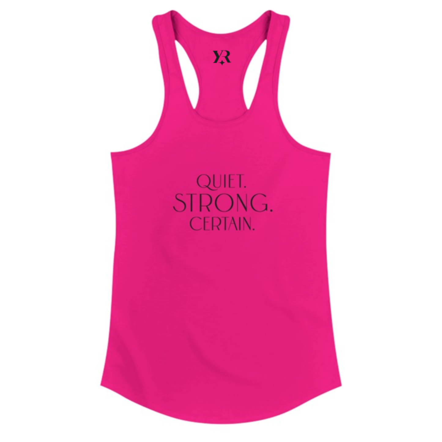 Quiet. Strong. Certain. Women’s Racerback Tank
